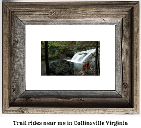 trail rides near me in Collinsville, Virginia